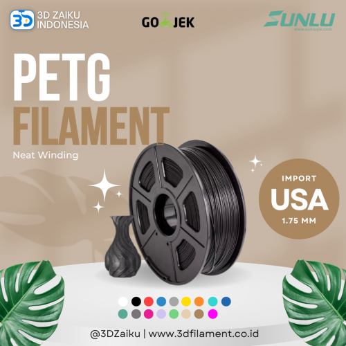 SUNLU 3D Filament PETG Neat Winding Anti Sangkut Bahan Import dari USA